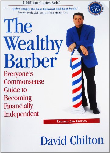 
                  
                    The Wealthy Barber, Updated 3rd Edition: Everyone's Commonsense Guide to Becoming Financially Independent
                  
                